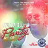 Vybz Kartel - Party Me Say (Me Say) - Single